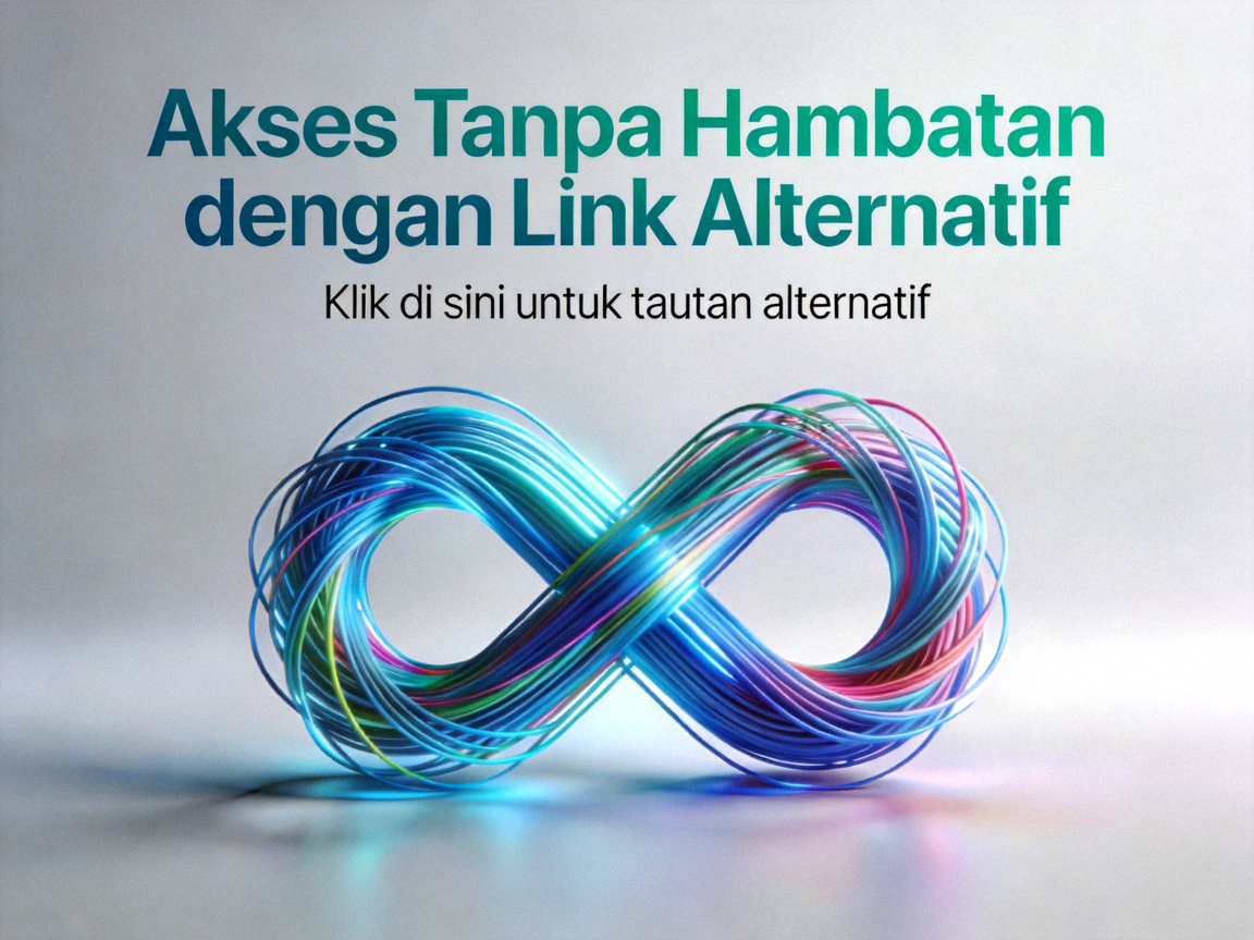 Akses Tanpa Hambatan dengan Link Alternatif